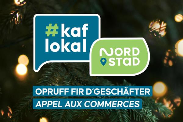 Appel aux commerces : Kaf lokal an denger Nordstad 2025-2026
